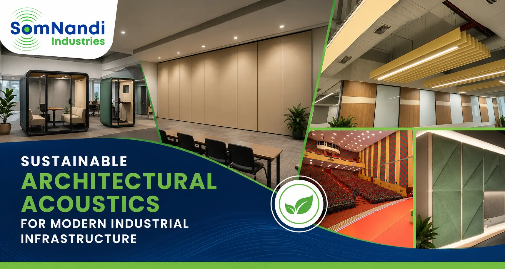 Sustainable Architectural Acoustics for Modern Industrial Infrastructure 6 Sustainable Architectural Acoustics for Modern Industrial Infrastructure